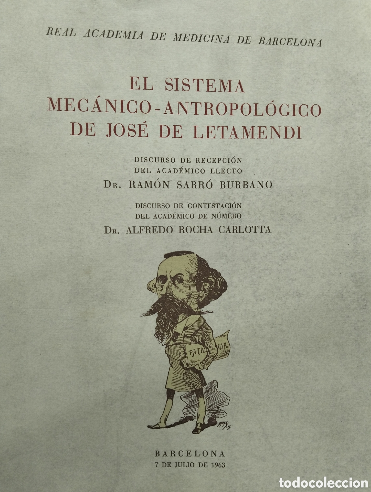 Livres d'occasion: El sistema mecanico-antropologico de Jos&eacute; de letamendi,real academia medicina Barcelona,1963,
