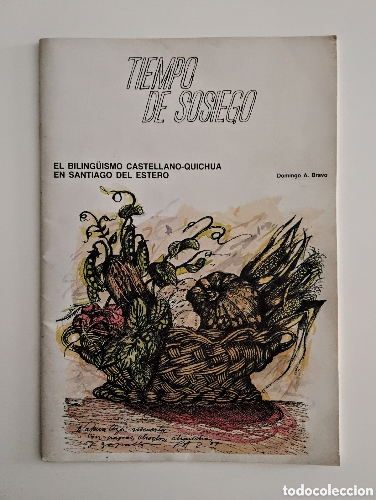 Libros de segunda mano: Domingo A. Bravo &mdash; El biling&uuml;ismo castellano-quichua en Santiago del Estero (Tiempo de Sosiego, prim