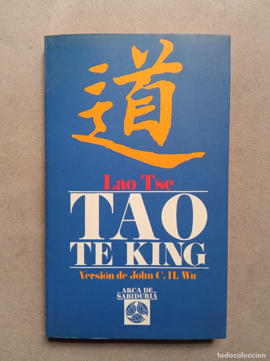 Libros de segunda mano: Lao Tse. Tao te king. Versi&oacute;n de John C. H. Wu