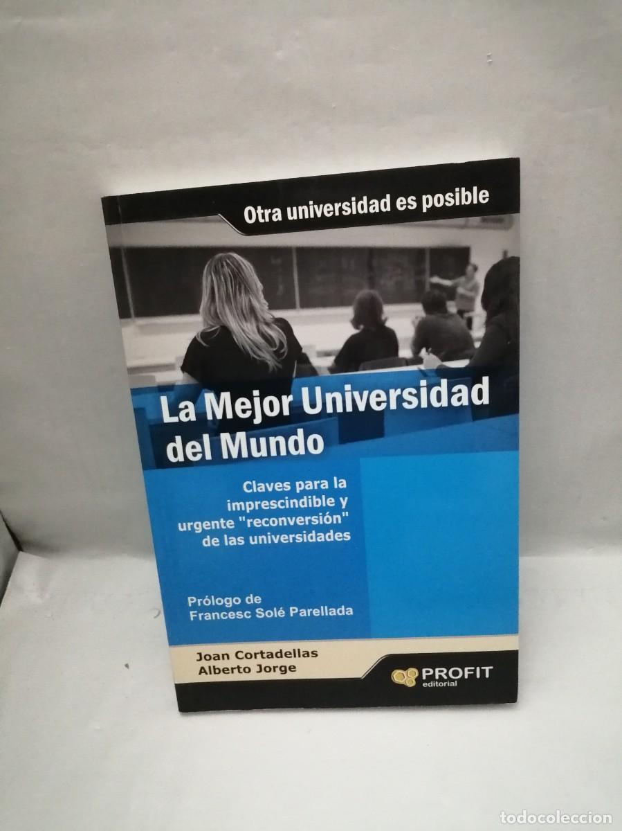 Gebrauchte B&uuml;cher: La Mejor Universidad del mundo: Claves para la imprescindible y urgente reconversi&oacute;n