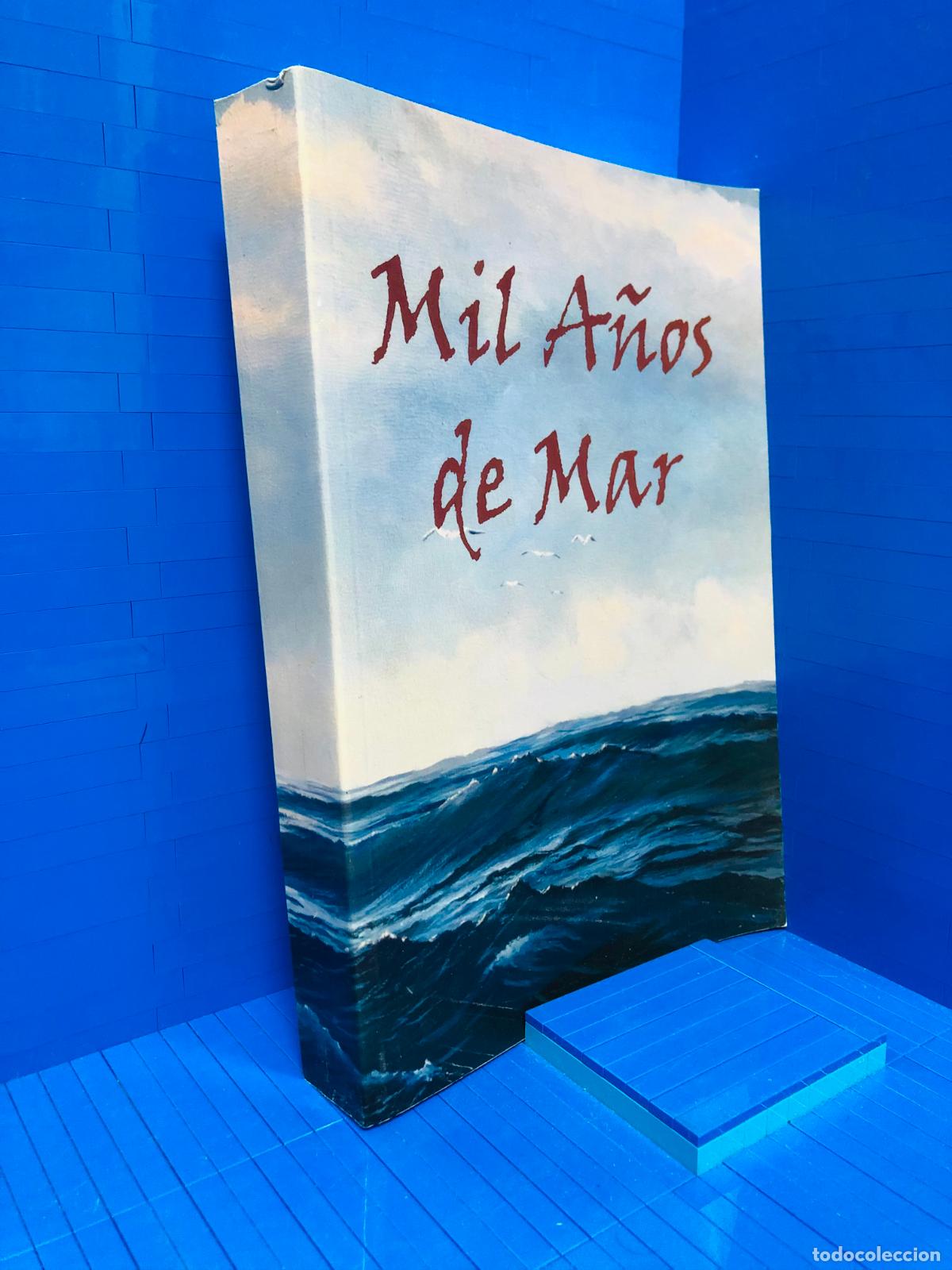 Libros de segunda mano: MIL A&Ntilde;OS DE MAR &ndash; C&Iacute;RCULO MAR&Iacute;TIMO &ndash; VARIOS &ndash; 2011 - Foto 1