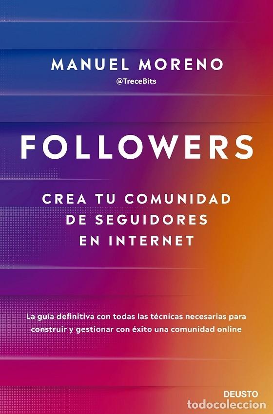 Libros de segunda mano: FOLLOWERS CREA TU COMUNIDAD - Manuel Moreno Molina - Deusto 2023