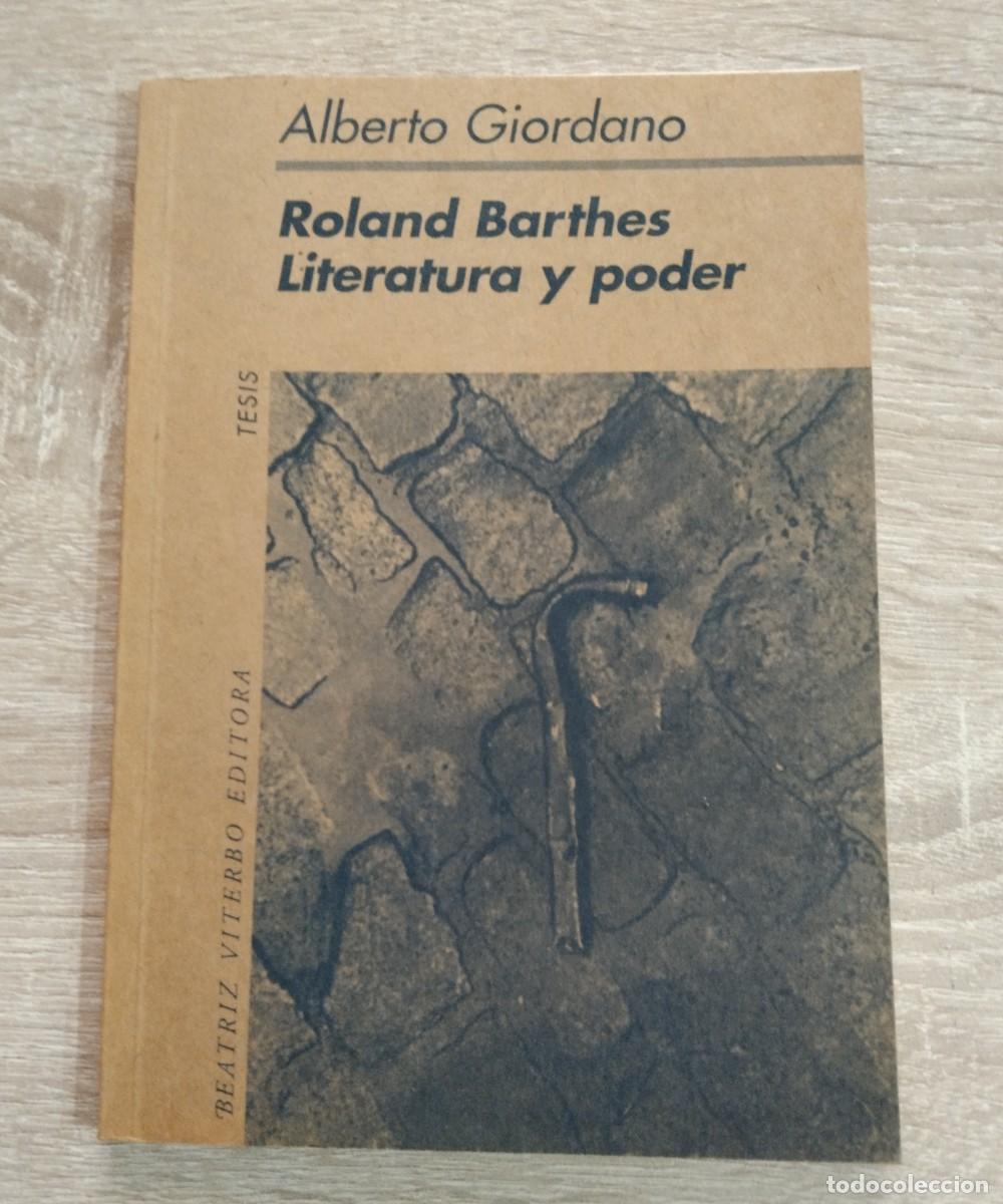 Libros de segunda mano: ROLAND BARTHES LITERATURA Y PODER - Giordano, Alberto - Foto 1
