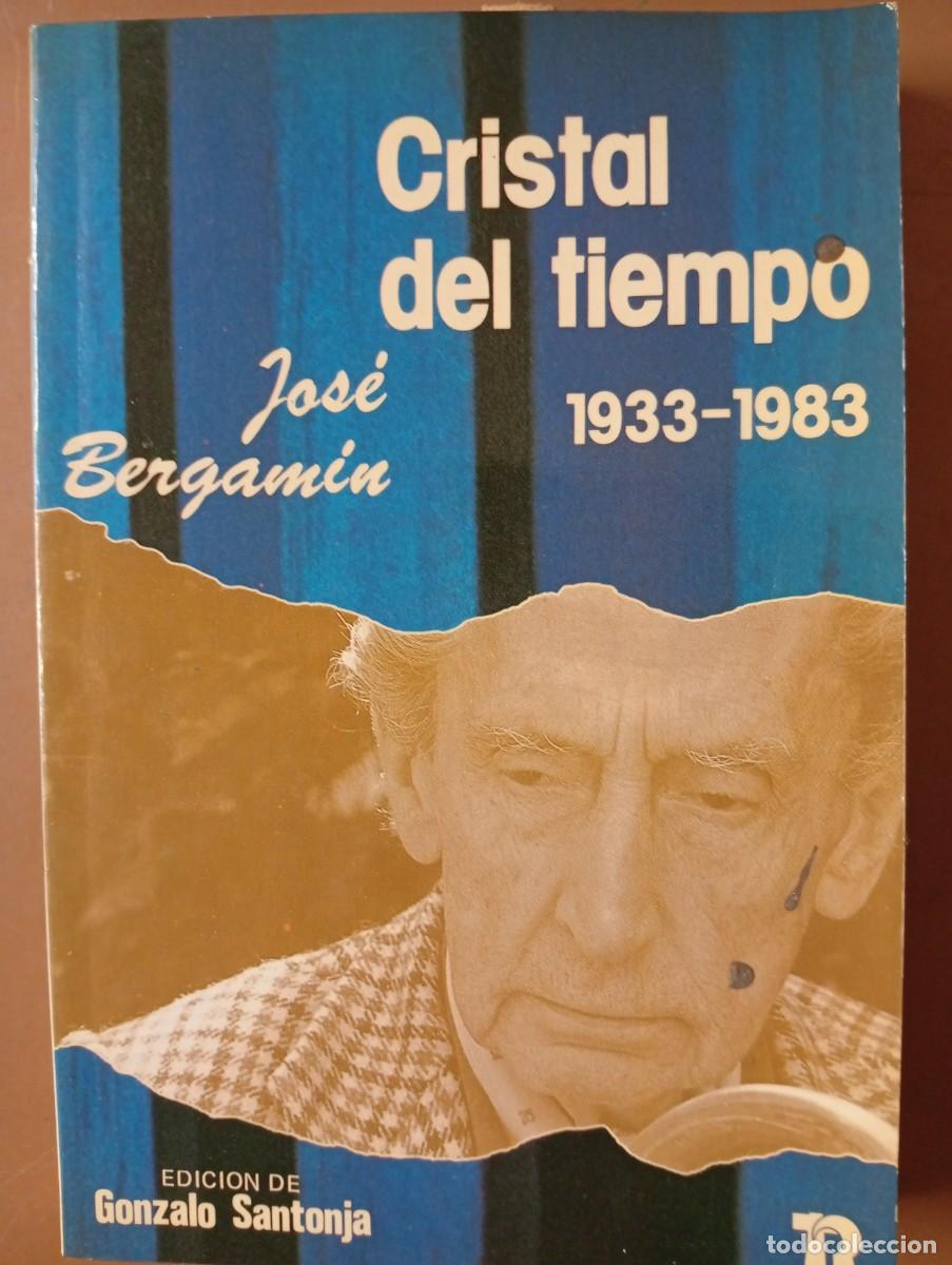 Livres d'occasion: CRISTAL DEL TIEMPO 1933-1983 - Jos&eacute; Bergam&iacute;n
