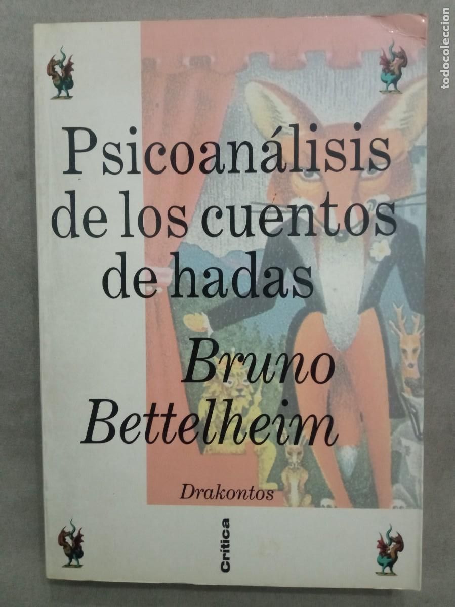 Libros de segunda mano: Bruno Bettelheim. Psicoan&aacute;lisis de los cuentos de hadas - Foto 1