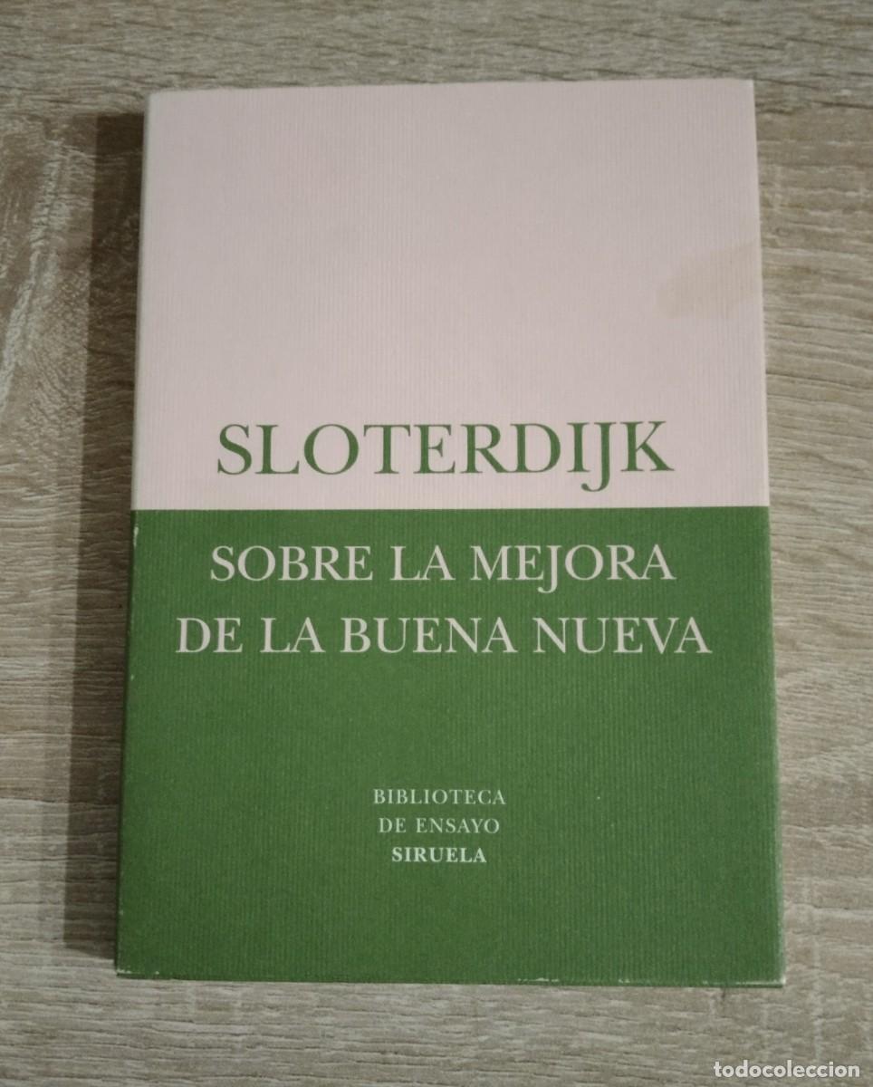 Libros de segunda mano: SOBRE LA MEJORA DE LA BUENA NUEVA - Sloterdijk
