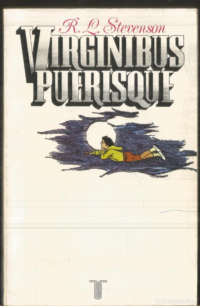 Libros de segunda mano: ROBERT LOUIS STEVENSON. VIRGINIBUS PUERISQUE. TAURUS. PRIMERA EDICION - Foto 1