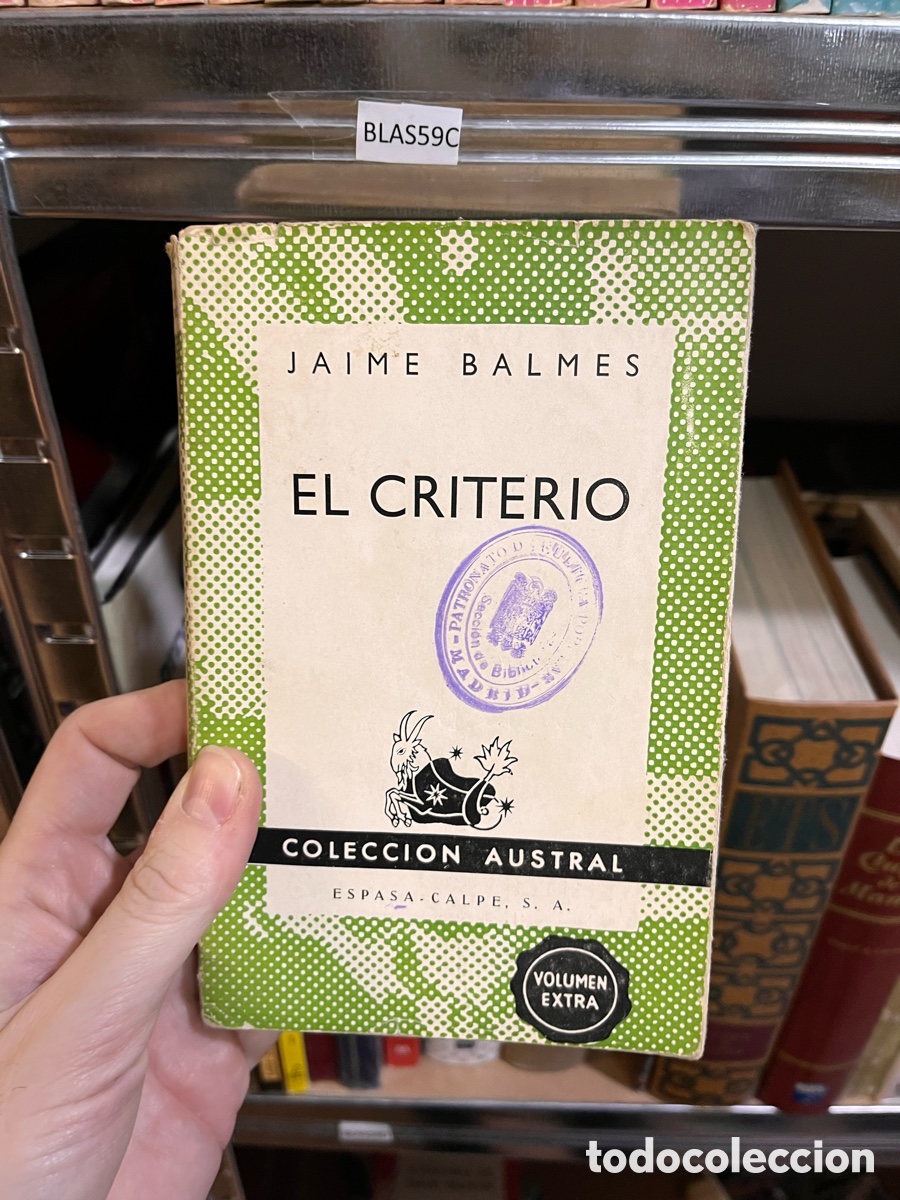 Libros de segunda mano: BLAS59C JAIME BALMES EL CRITERIO