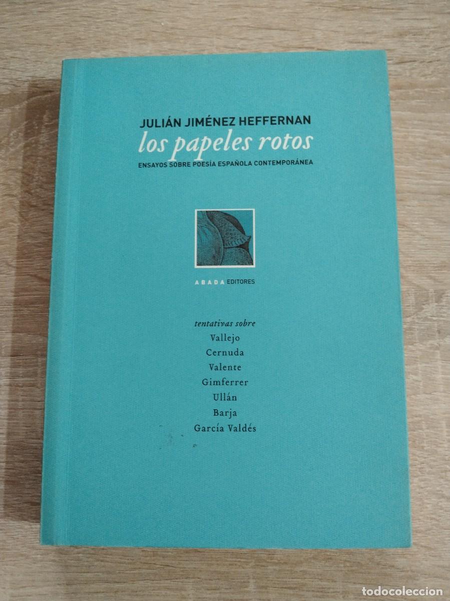 Libros de segunda mano: LOS PAPELES ROTOS - Jim&eacute;nez Hefferman, Juli&aacute;n
