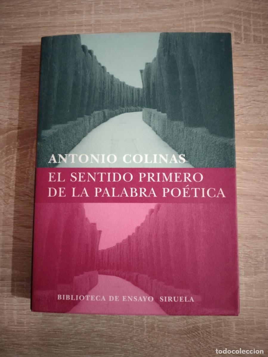 Libros de segunda mano: SENTIDO PRIMERO DE LA PALABRA POETICA, EL - Colinas, Antonio