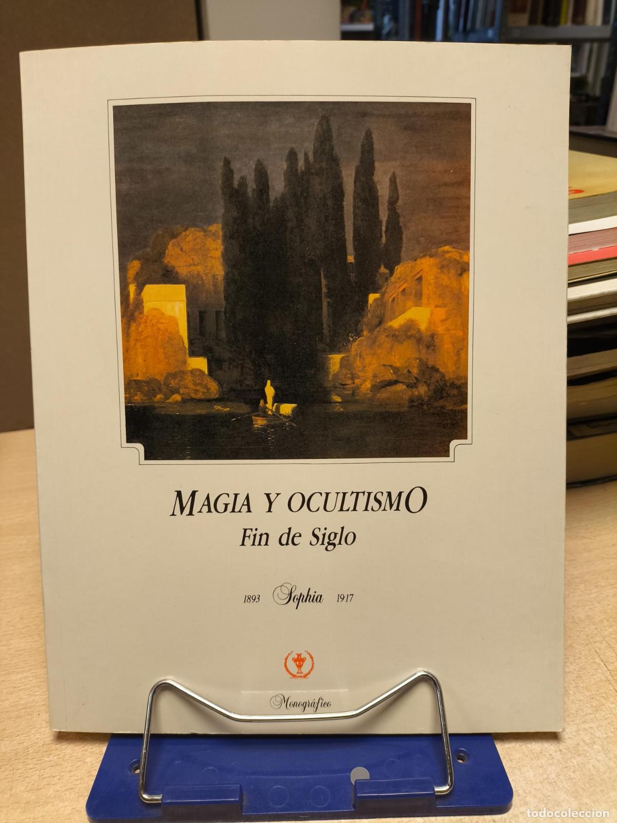 Libros de segunda mano: MAGIA Y OCULTISMO FIN DE SIGLO (MONOGR&Aacute;FICO) SOPHIA 1893 - 1917 - Vv. Aa.