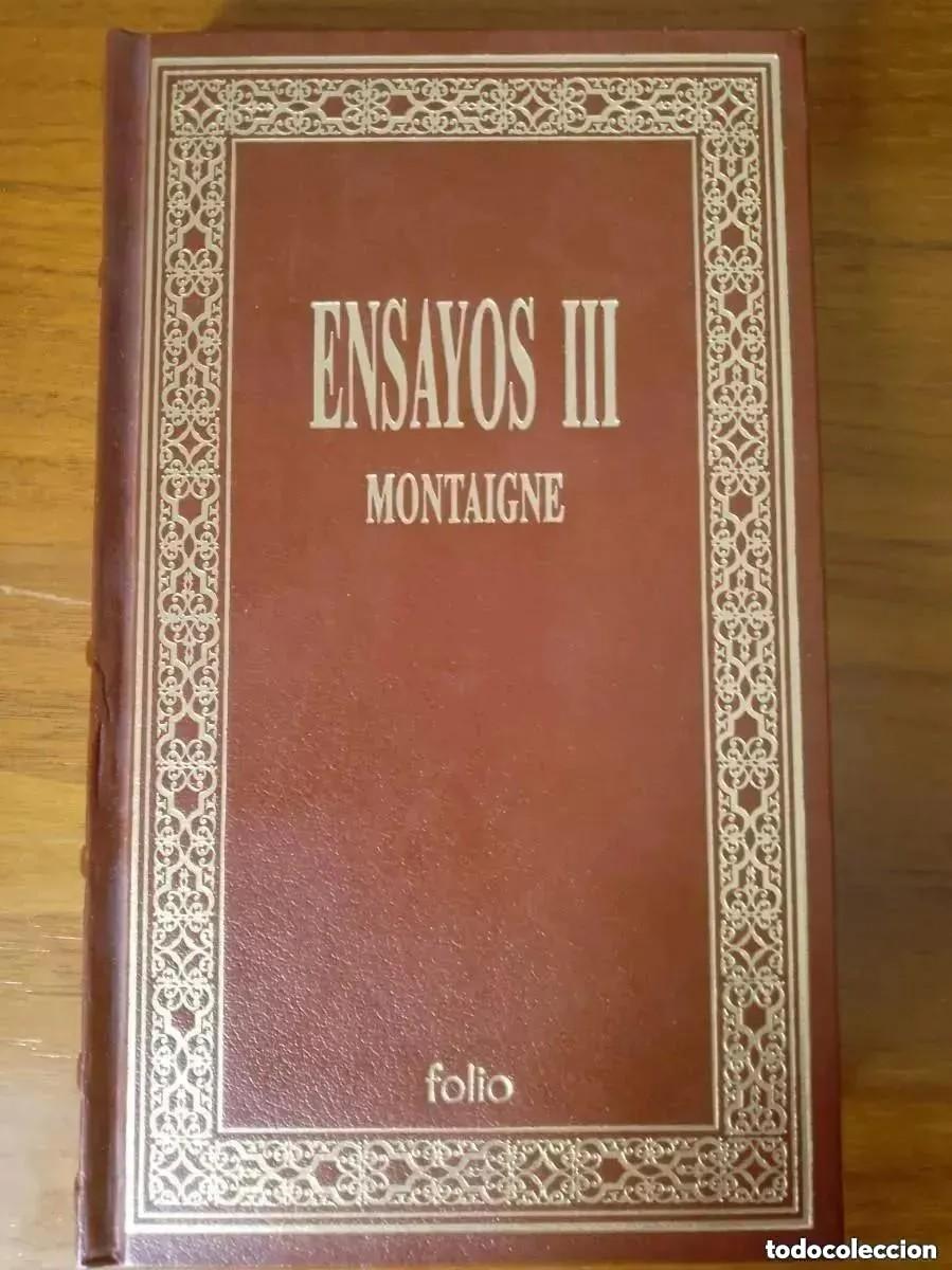 Libros de segunda mano: ENSAYOS III - MONTAIGNE. EDITORIAL FOLIO. - Foto 1
