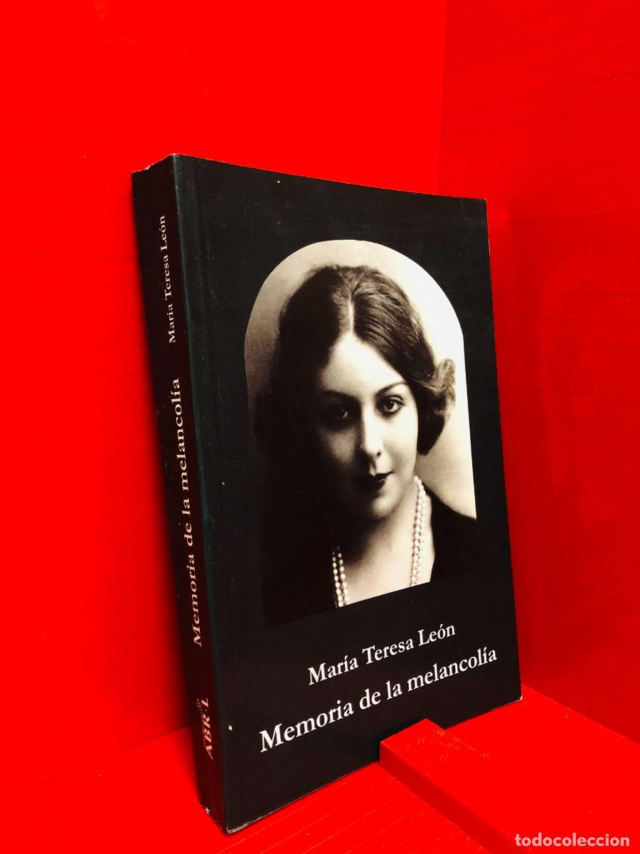 Libros de segunda mano: MEMORIA DE LA MELANCOL&Iacute;A &ndash; ED. ABRIL &ndash; M. T. LE&Oacute;N &ndash; 2001 - Foto 1