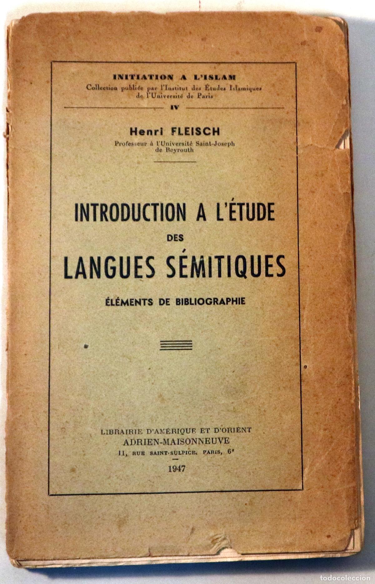 Second hand books: FLEISCH, Henri - INTRODUCTION A L'&Eacute;TUDE DES LANGUES S&Eacute;MITIQUES - Paris 1947