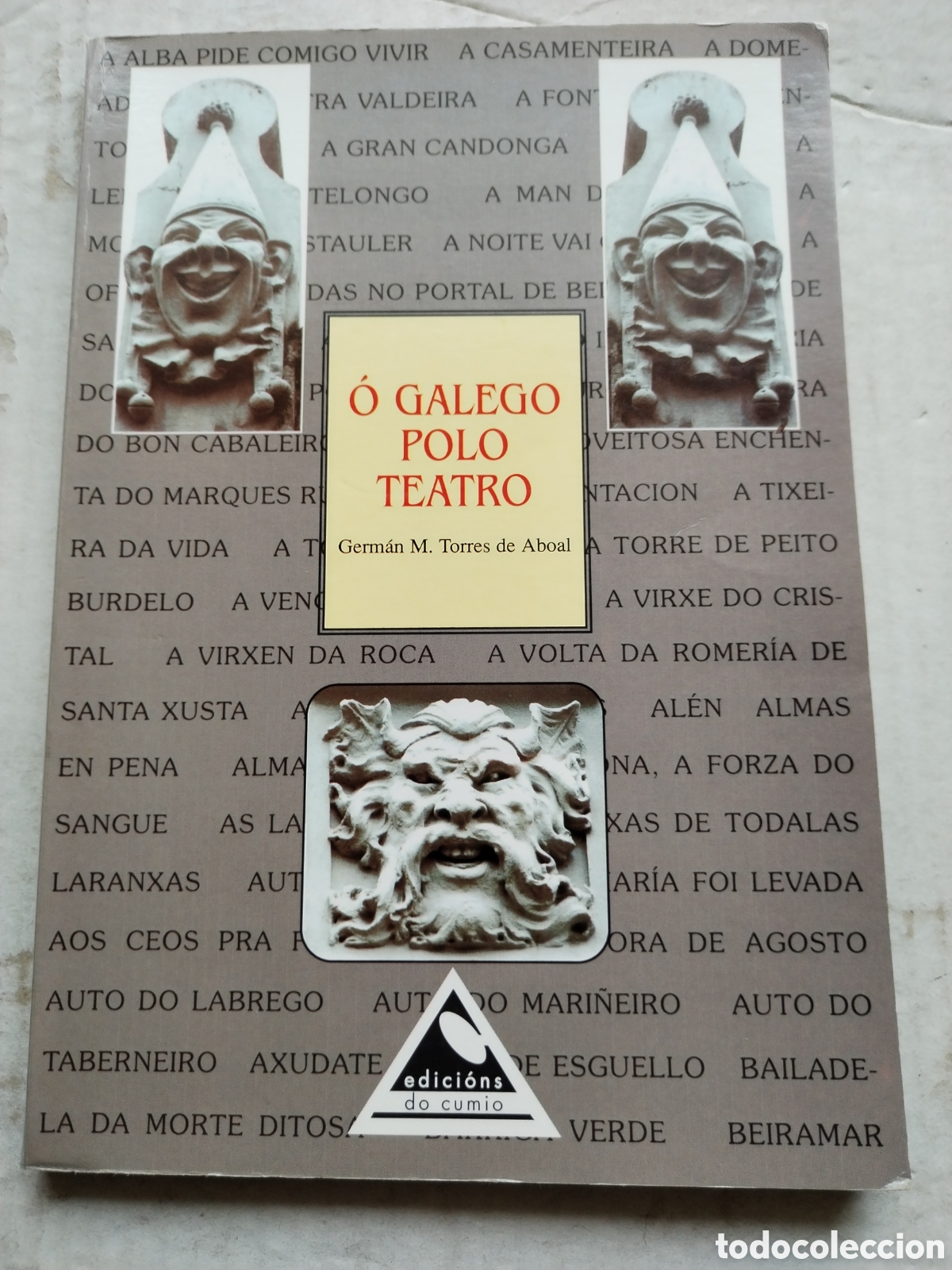Second hand books: O GALEGO PO LO TEATRO/GERM&Aacute;N TORRES