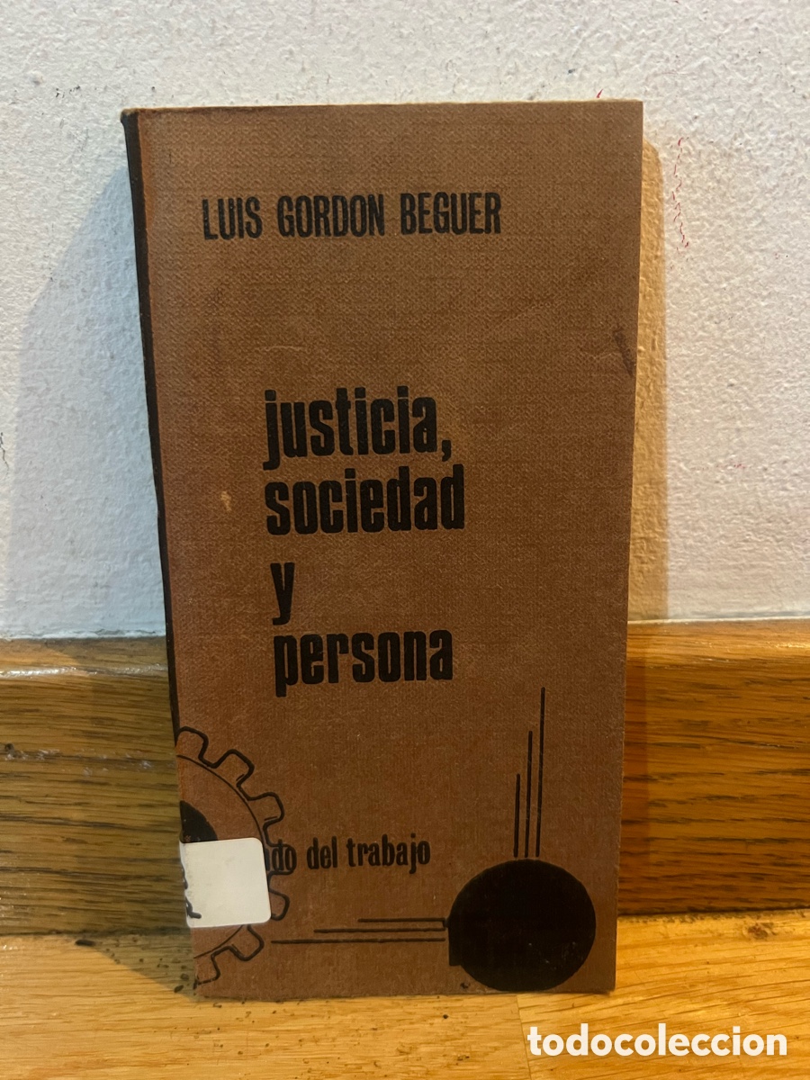 Livres d'occasion: LUIS GORDON BEGUER justicia, sociedad y persona