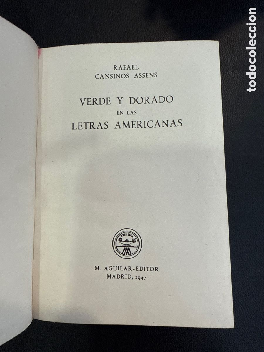 Livres d'occasion: CANSINOS ASSENS, Rafael. Verde y dorado en las letras americanas: (Crisol; 205)