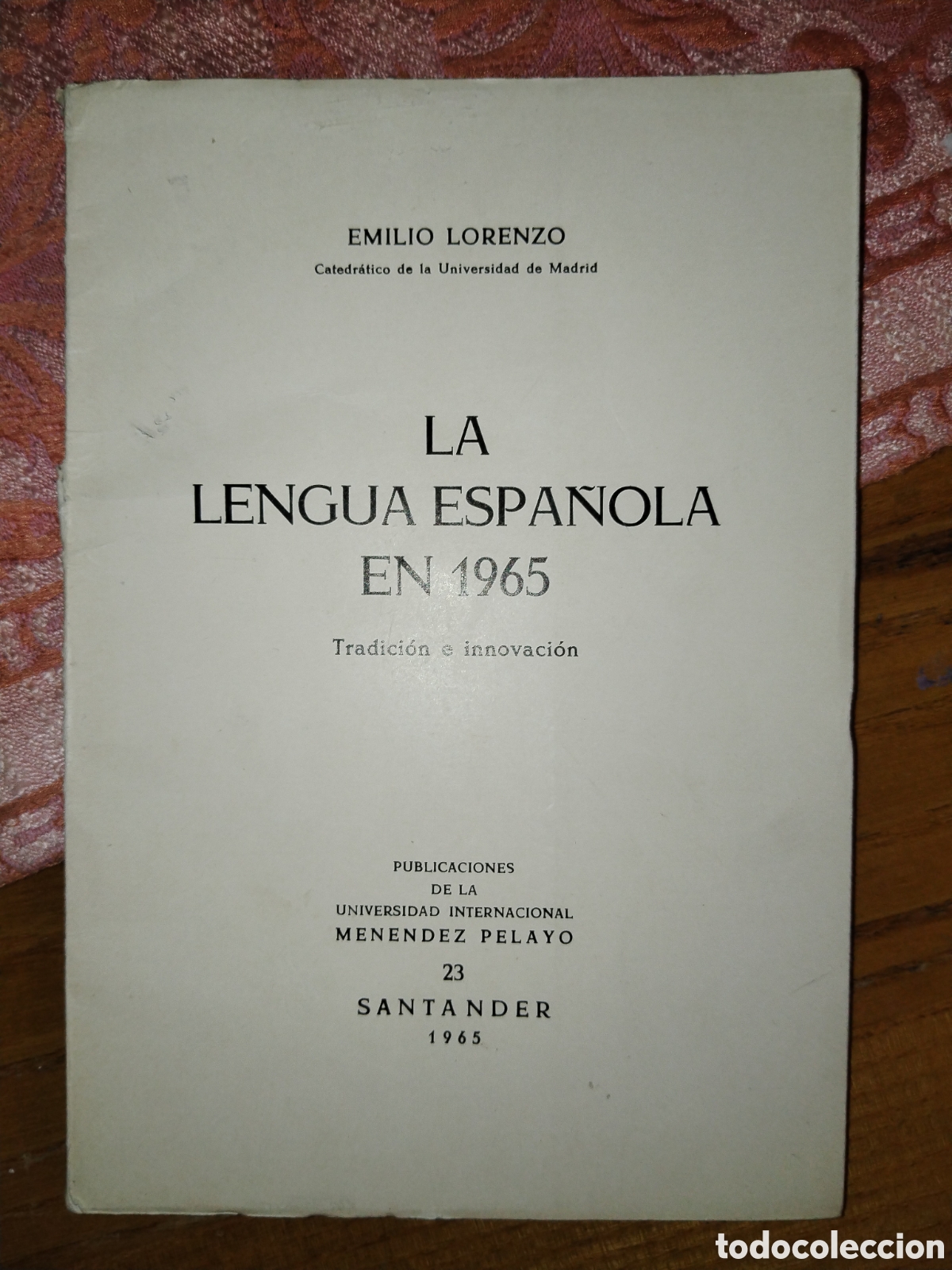 Second hand books: La lengua espa&ntilde;ola en 1965. Tradici&oacute;n e innovaci&oacute;n. Emilio Lorenzo
