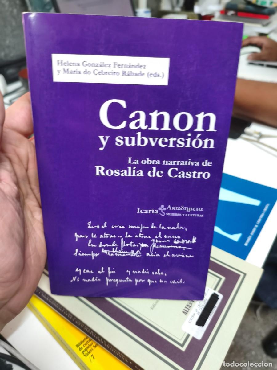 Libros de segunda mano: Canon y subversi&oacute;n. Rosal&iacute;a de Castro. - Foto 1