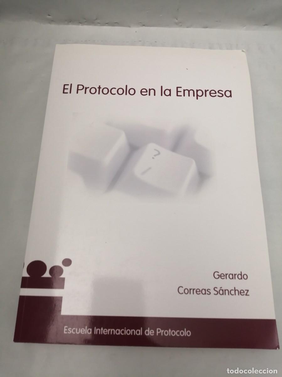 Libros de segunda mano: Escuela Internacional de Protocolo: EL PROTOCOLO EN LA EMPRESA - Foto 1