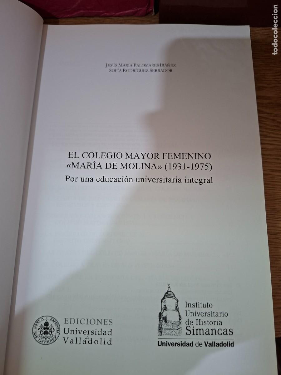 Libros de segunda mano: EL COLEGIO MAYOR FEMENINO MAR&Iacute;A DE MOLINA (1931-1975) - Jes&uacute;s Mar&iacute;a Palomares Ib&aacute;&ntilde;ez, Sof&iacute;a Rodr&iacute;gue