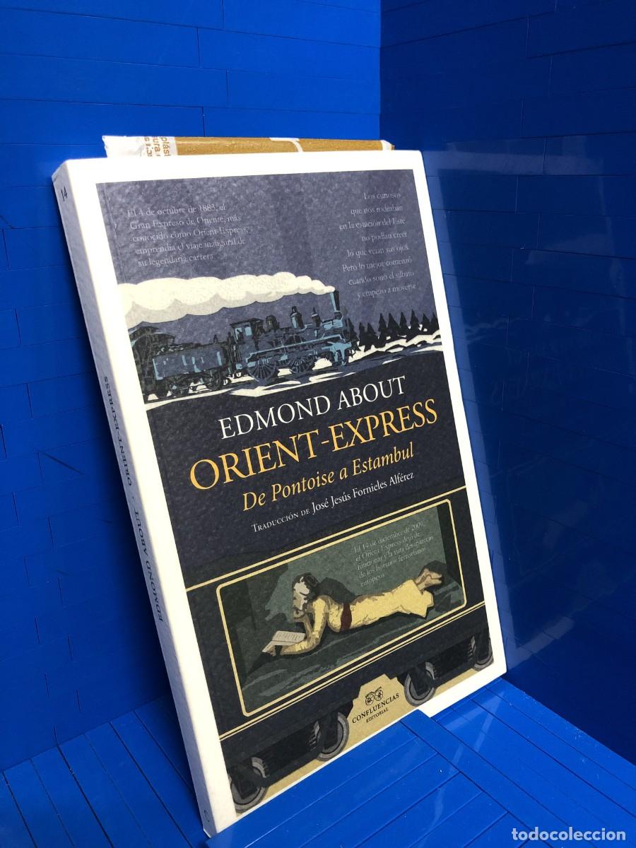 Libros de segunda mano: ORIENT EXPRESS &ndash; ED. CONFLUENCIAS &ndash; EDMOND ABOUT &ndash; 2018 - Foto 1