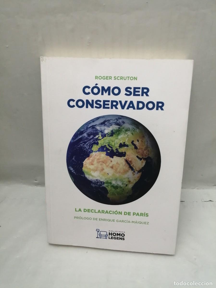 Second hand books: C&oacute;mo ser conservador: La declaraci&oacute;n de Par&iacute;s
