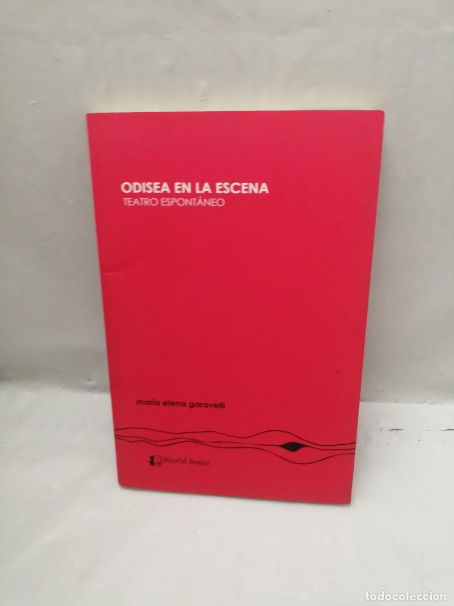 Second hand books: Odisea en la Escena: Teatro Espont&aacute;neo (Dedicatoria y firma aut&oacute;grafa de autora)
