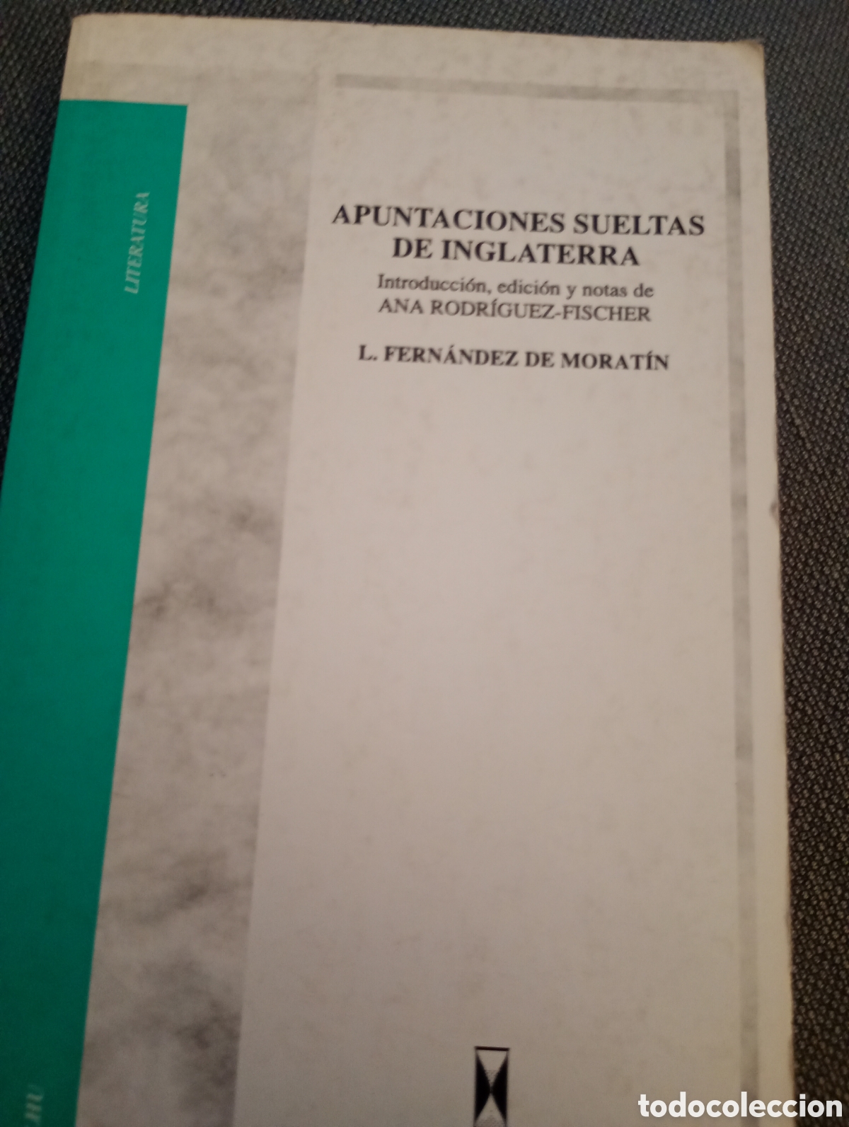 Libri di seconda mano: Apuntaciones sueltas de Inglaterra . Leandro Fernandez de Morat&iacute;n . PPU
