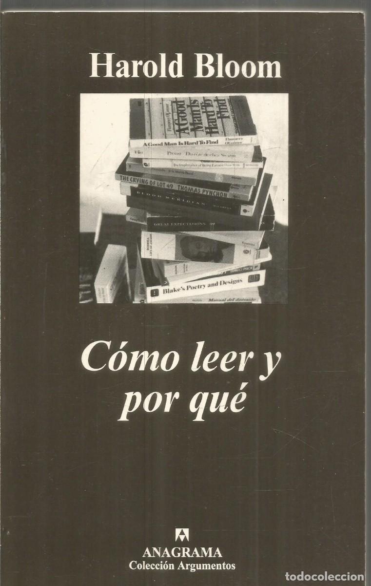 Libros de segunda mano: HAROLD BLOOM. COMO LEER Y POR QUE. ANAGRAMA. - Foto 1