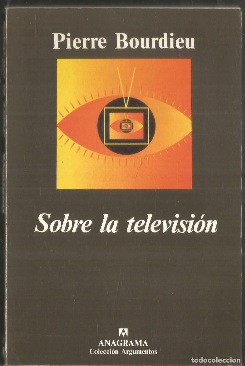 Libros de segunda mano: PIERRE BOURDIEU. SOBRE LA TELEVISION. ANAGRAMA. - Foto 1
