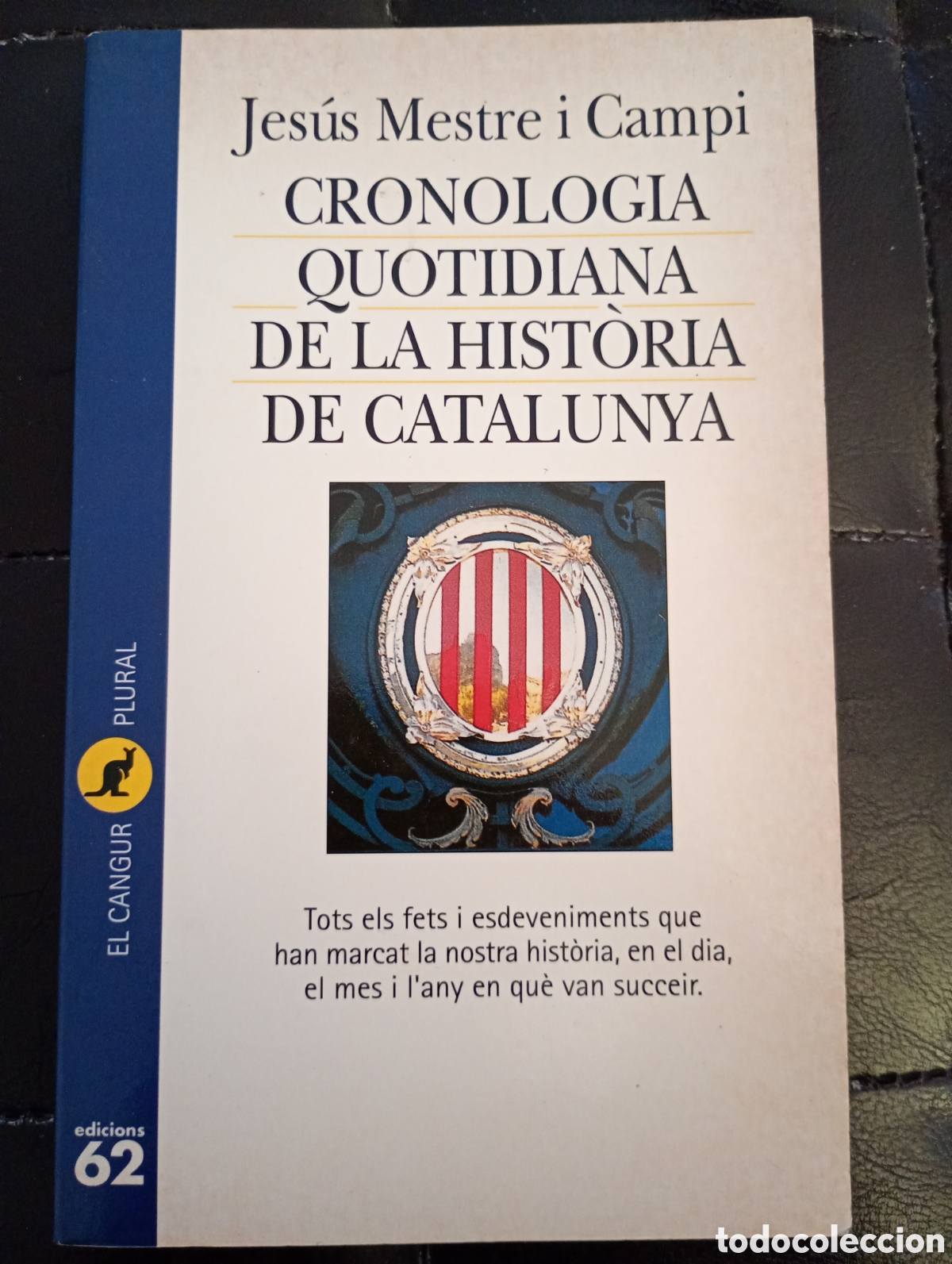 Libri di seconda mano: Jes&uacute;s Mestre i Campi . Cronologia quotidiana de la historia de Catalunya . Ed 62