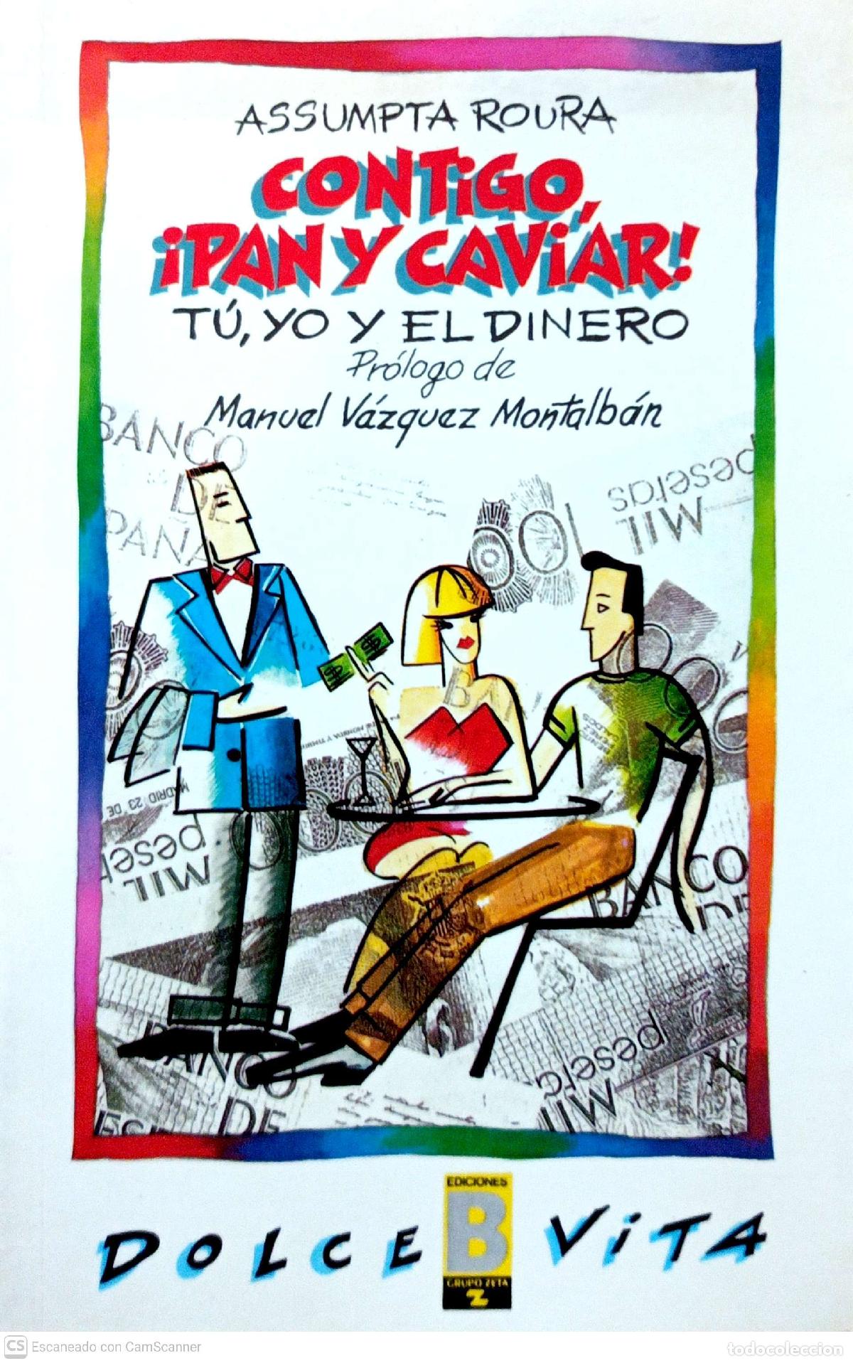 Libros de segunda mano: Contigo, &iexcl; pan y caviar! - Assumpta Roura - Foto 1