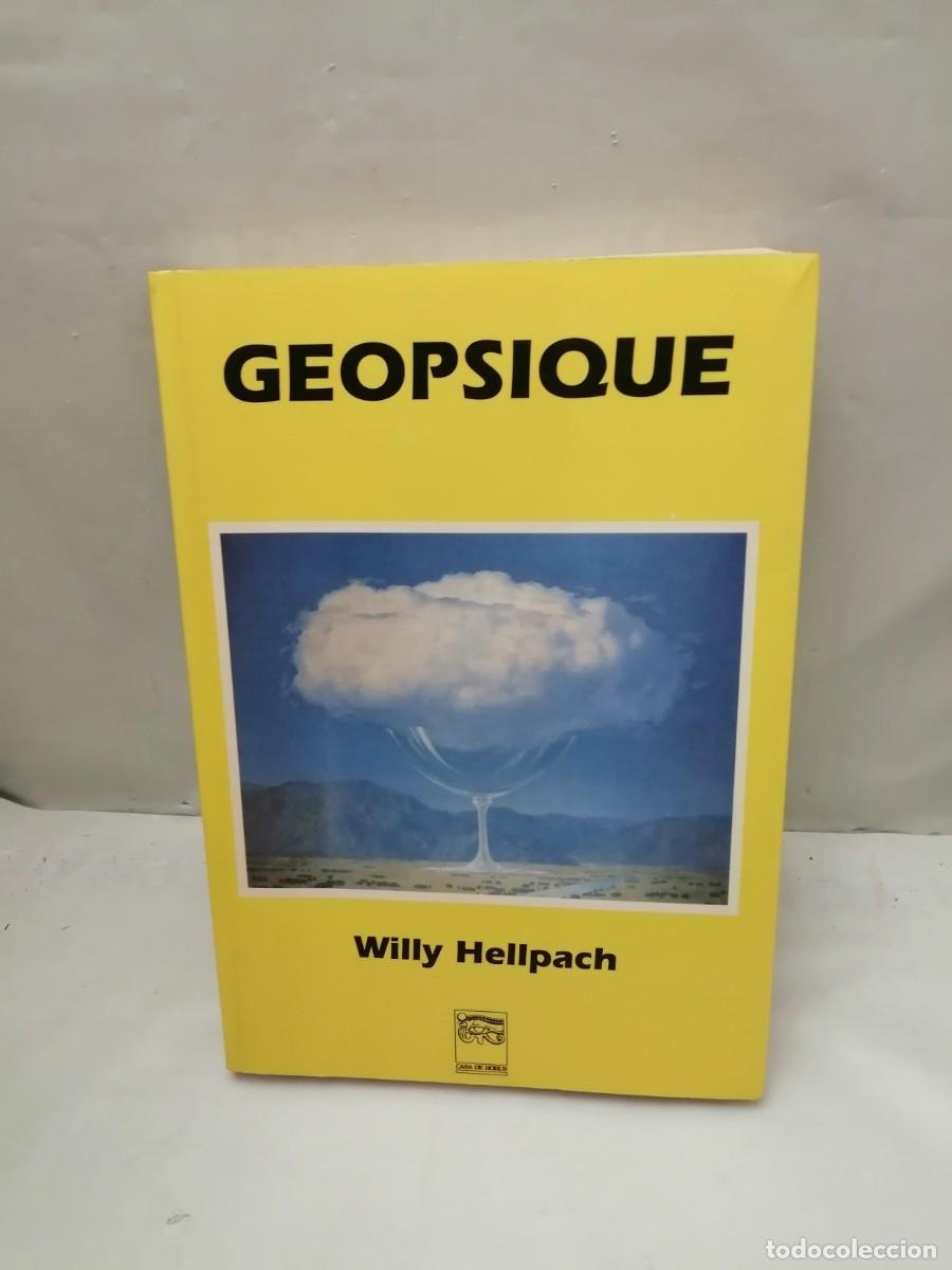 Libros de segunda mano: Willy Hellpack: Geopsique (Primera edici&oacute;n, Casa de Horus 1992) - Foto 1
