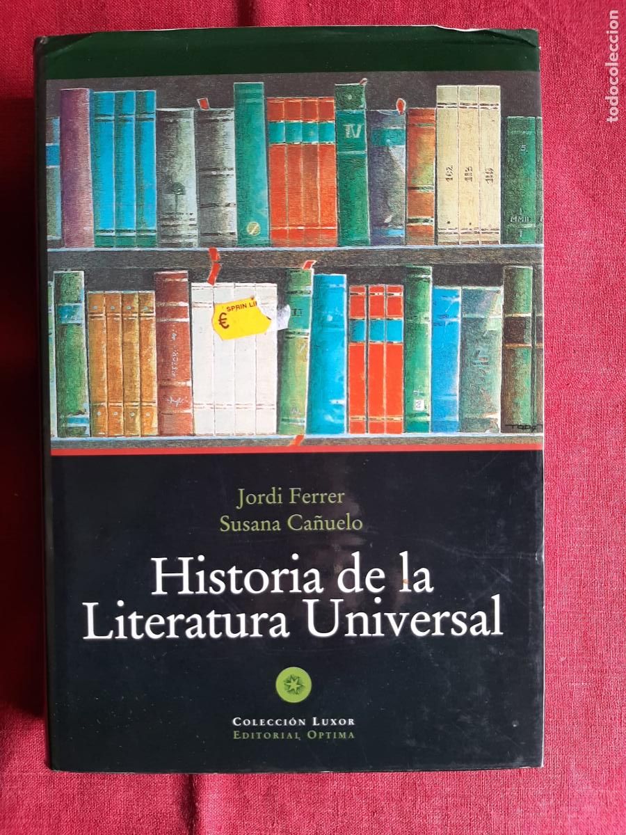 Libri di seconda mano: Historia de la Literatura Universal - Ferrer, Jordi; Ca&ntilde;uelo, Susana