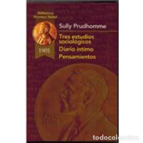 Gebrauchte B&uuml;cher: Tres Estudios Sociol&oacute;gicos, Diario &Iacute;ntimo, Pensamientos - Sully Prudhomme - Biblioteca Premios N&oacute;bel