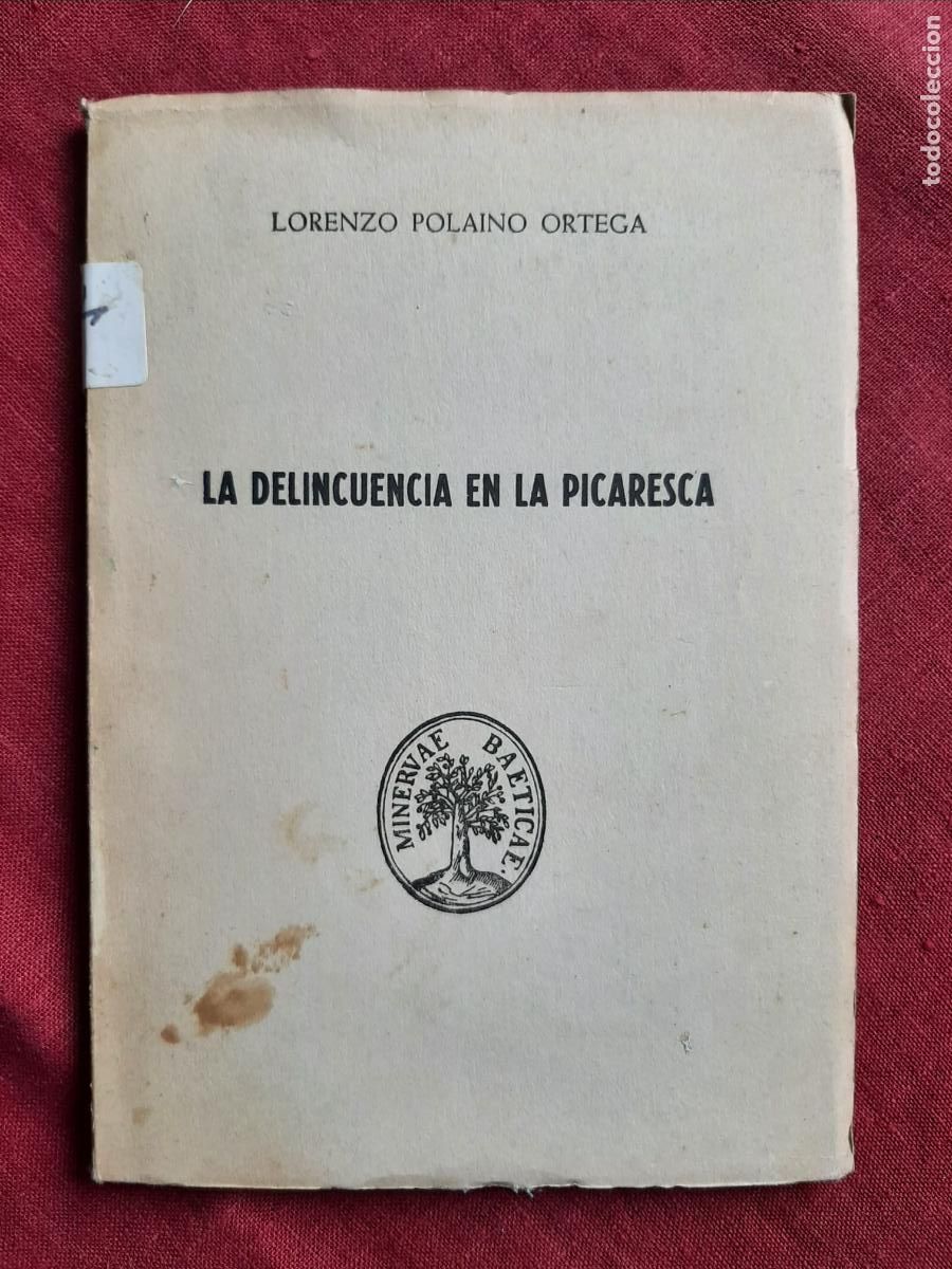 Libri di seconda mano: La delincuencia en la picaresca - Polaino Ortega, Lorenzo