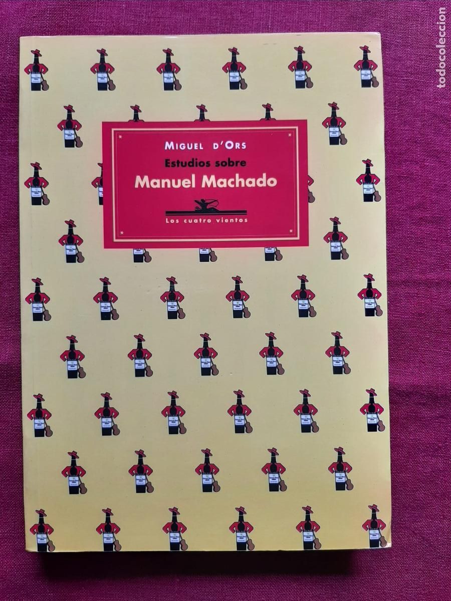 Libri di seconda mano: Estudios sobre Manuel Machado - d'Ors, Miguel