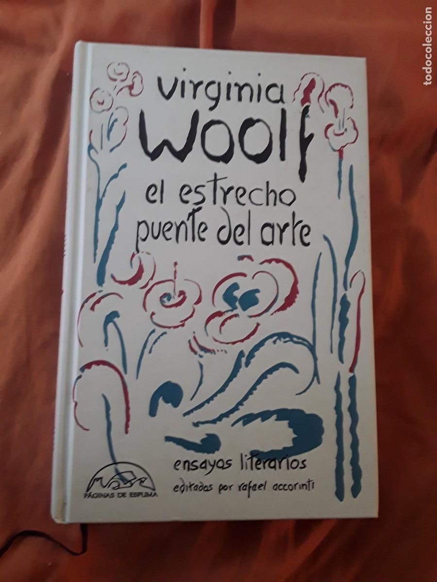 Libros de segunda mano: El estrecho puente del arte, de Virginia Woolf (Ensayos literarios) P&aacute;ginas de espuma (Excelente est