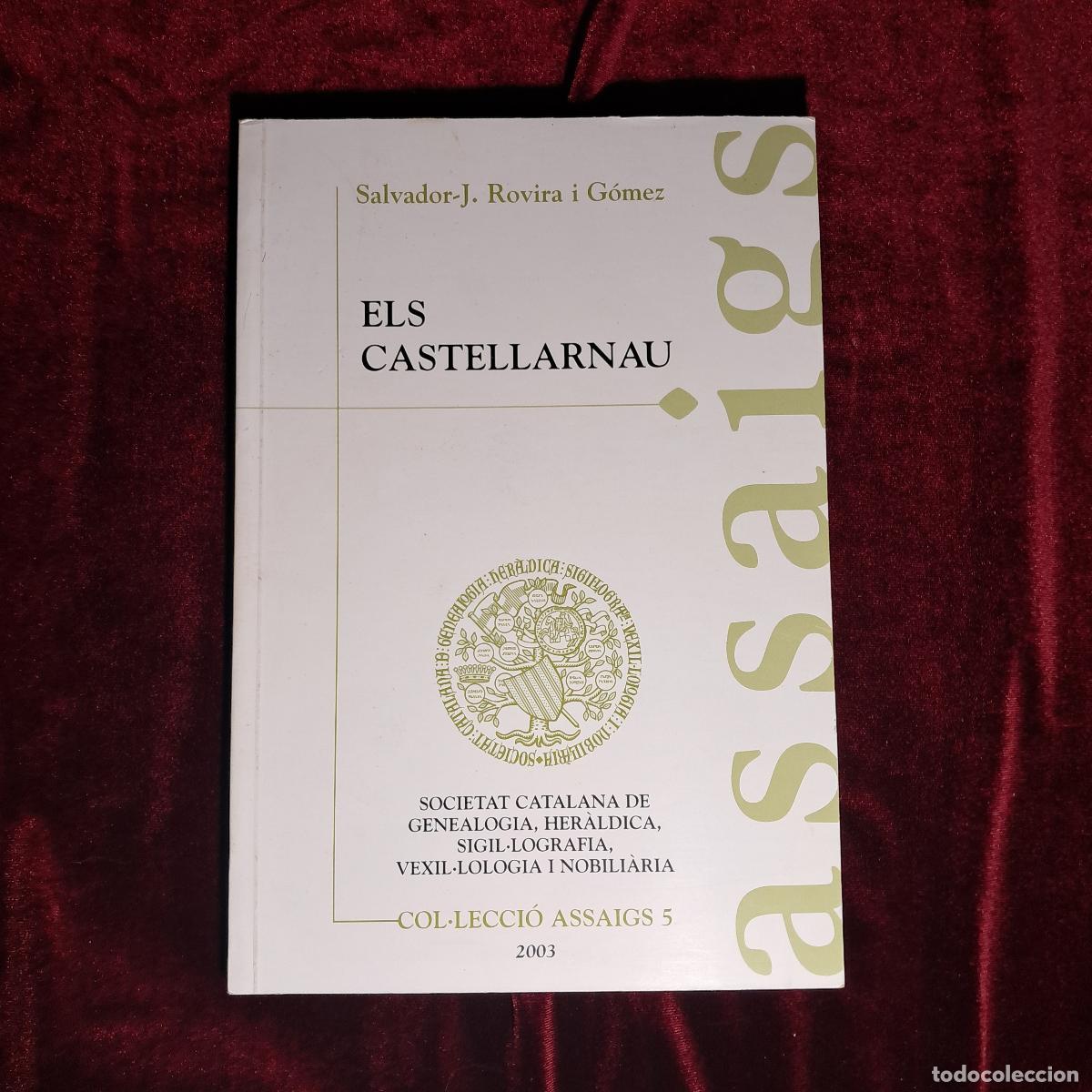 Second hand books: ELS CASTELLARNAU. Salvador J. Rovira i G&oacute;mez. 2003