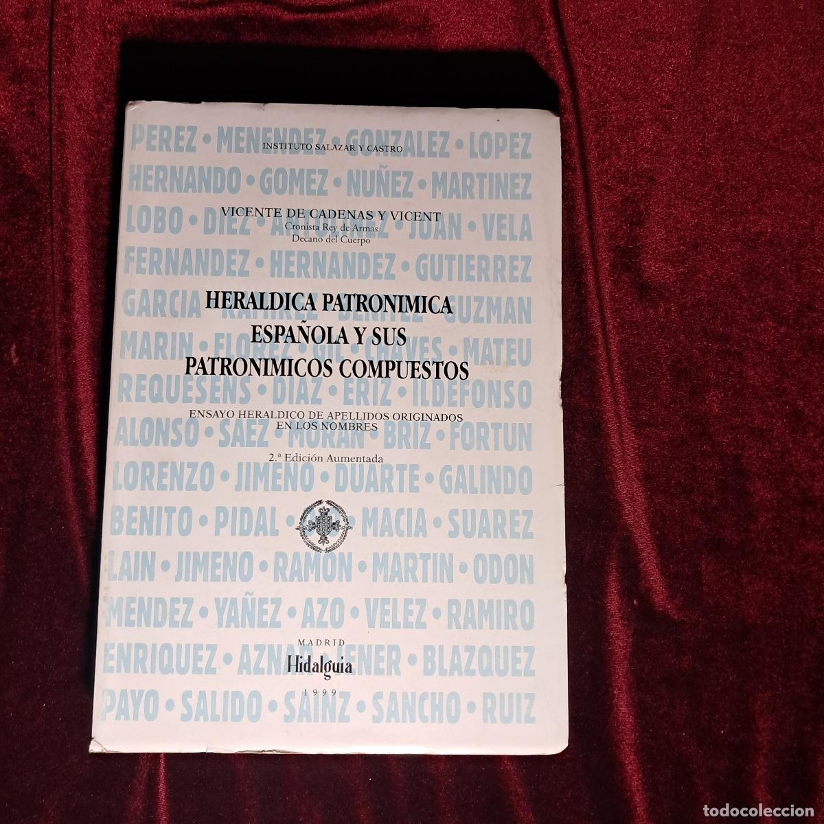 Libri di seconda mano: HER&Aacute;LDICA PATRON&Iacute;MICA ESPA&Ntilde;OLA Y SUS PATRON&Iacute;MICOS COMPUESTOS. Vicente de Cadenas y Vicent. Hidalguia
