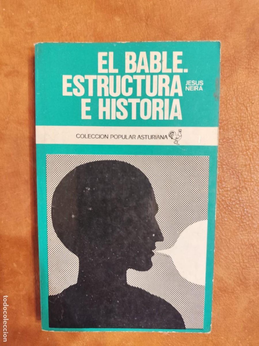 Libros de segunda mano: Jes&uacute;s Neira. EL BABLE. ESTRUCTURA E HISTORIA.