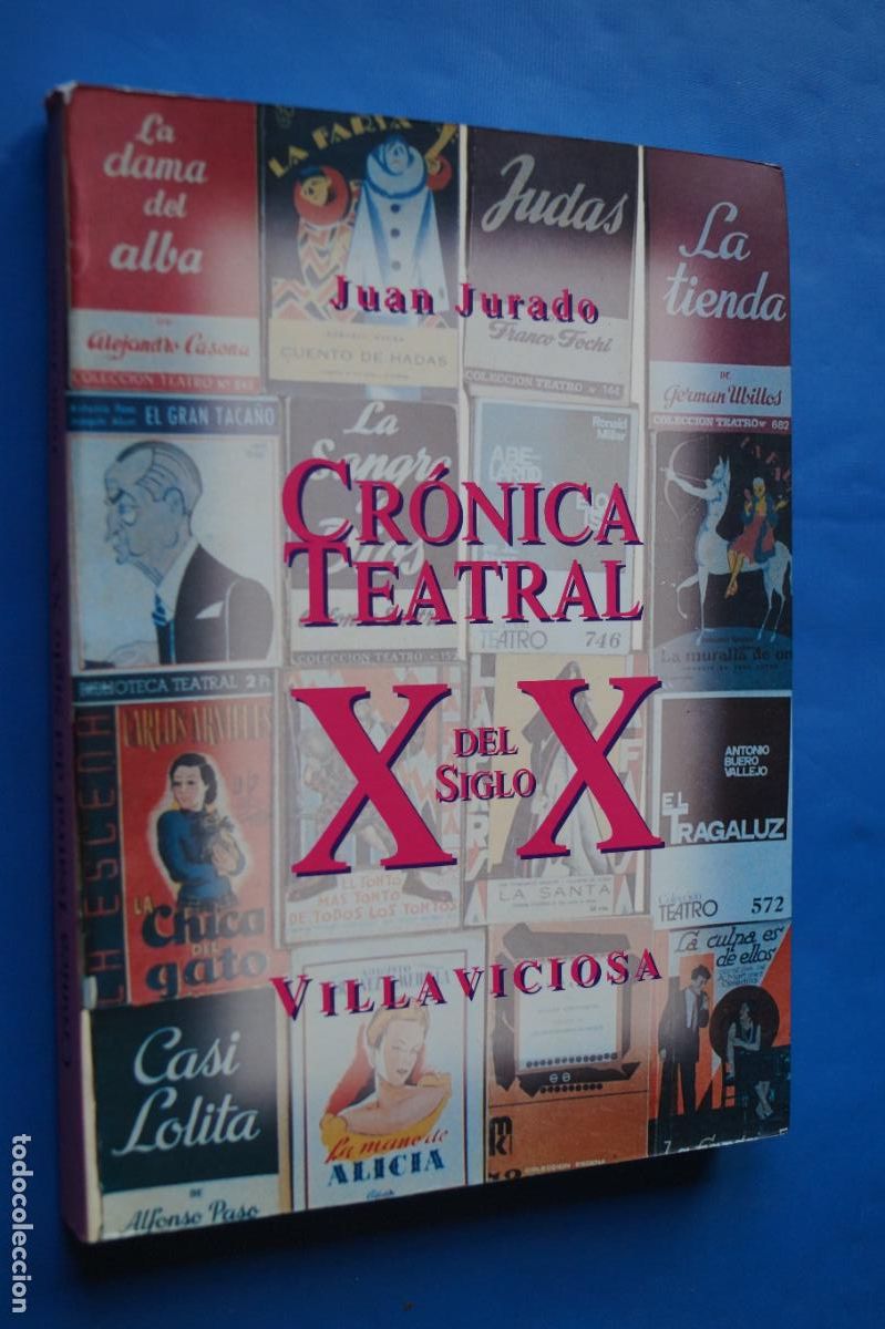 Libros de segunda mano: CRONICA TEATRAL DEL SIGLO XX. VILLAVICIOSA (ASTURIAS). JUAN JURADO