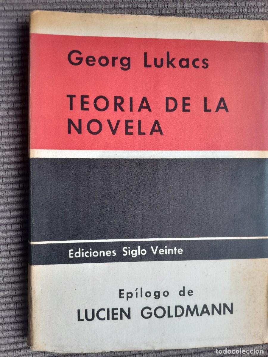 Second hand books: TEORIA DE LA NOVELA . GEORG LUKACS . SIGLO VEINTA 1966