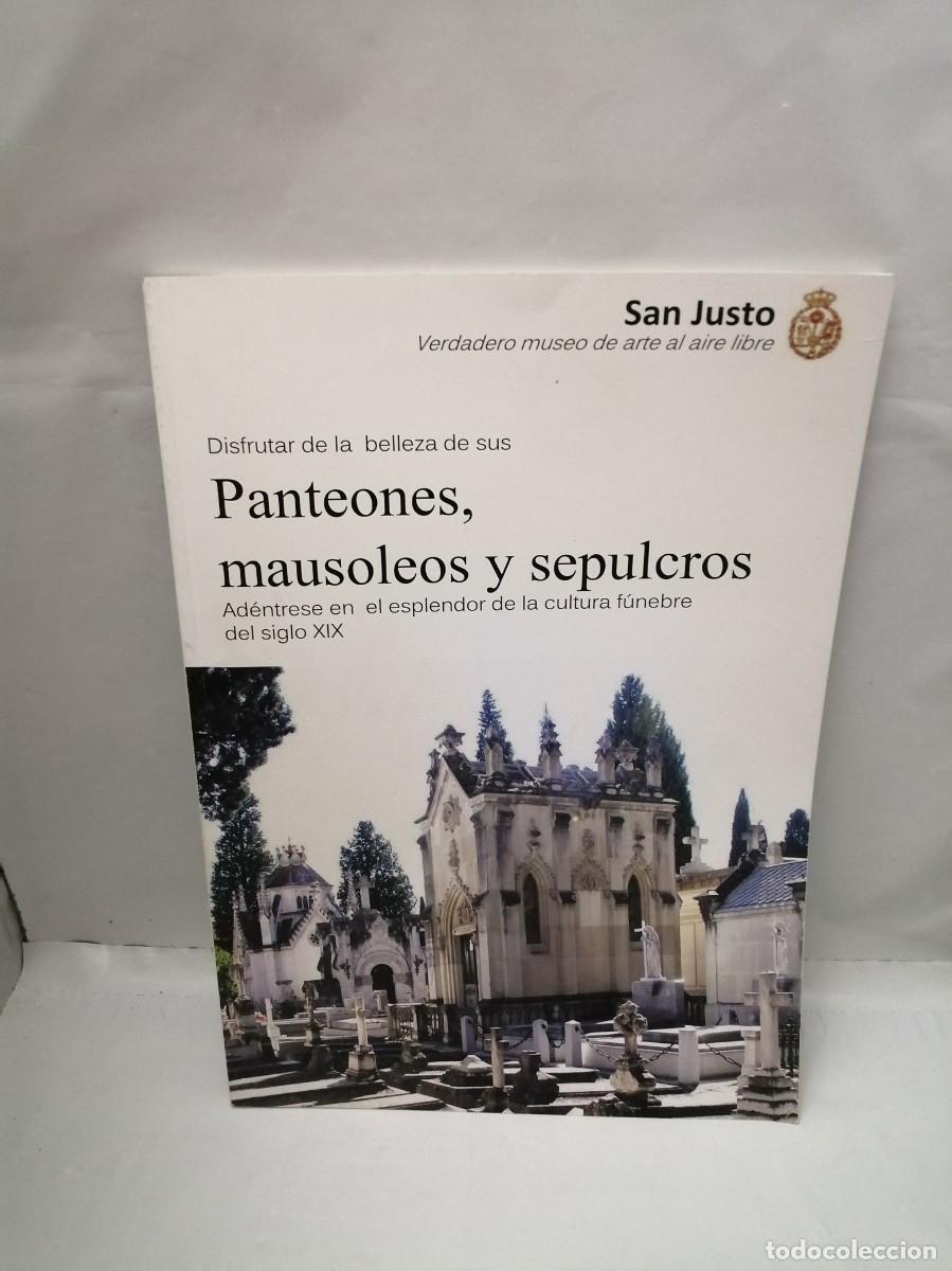 Libri di seconda mano: SAN JUSTO. Panteones, Mausoleos y Sepulcros