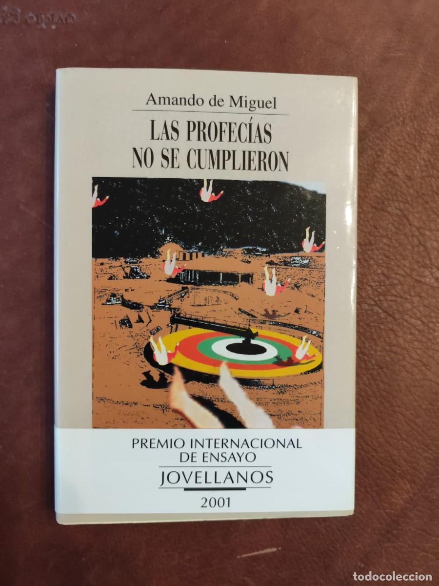 Libri di seconda mano: Amando de Miguel. LAS PROFEC&Iacute;AS NO SE CUMPLIERON.