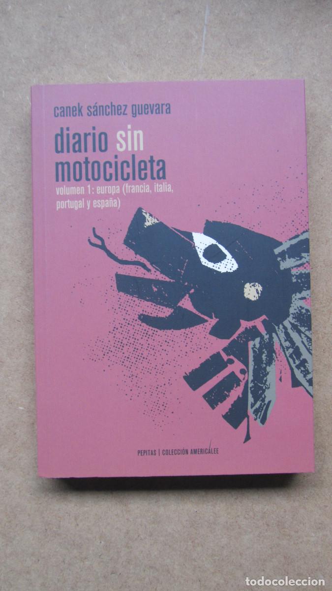 Libri di seconda mano: Diario sin motocicleta S&aacute;nchez Guevara, Canek