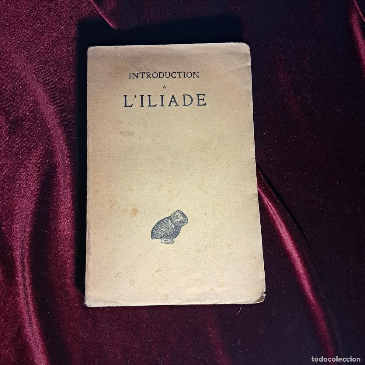 Libri di seconda mano: INTRODUCTION A L'IDIADE. Paul Mazon. 1942