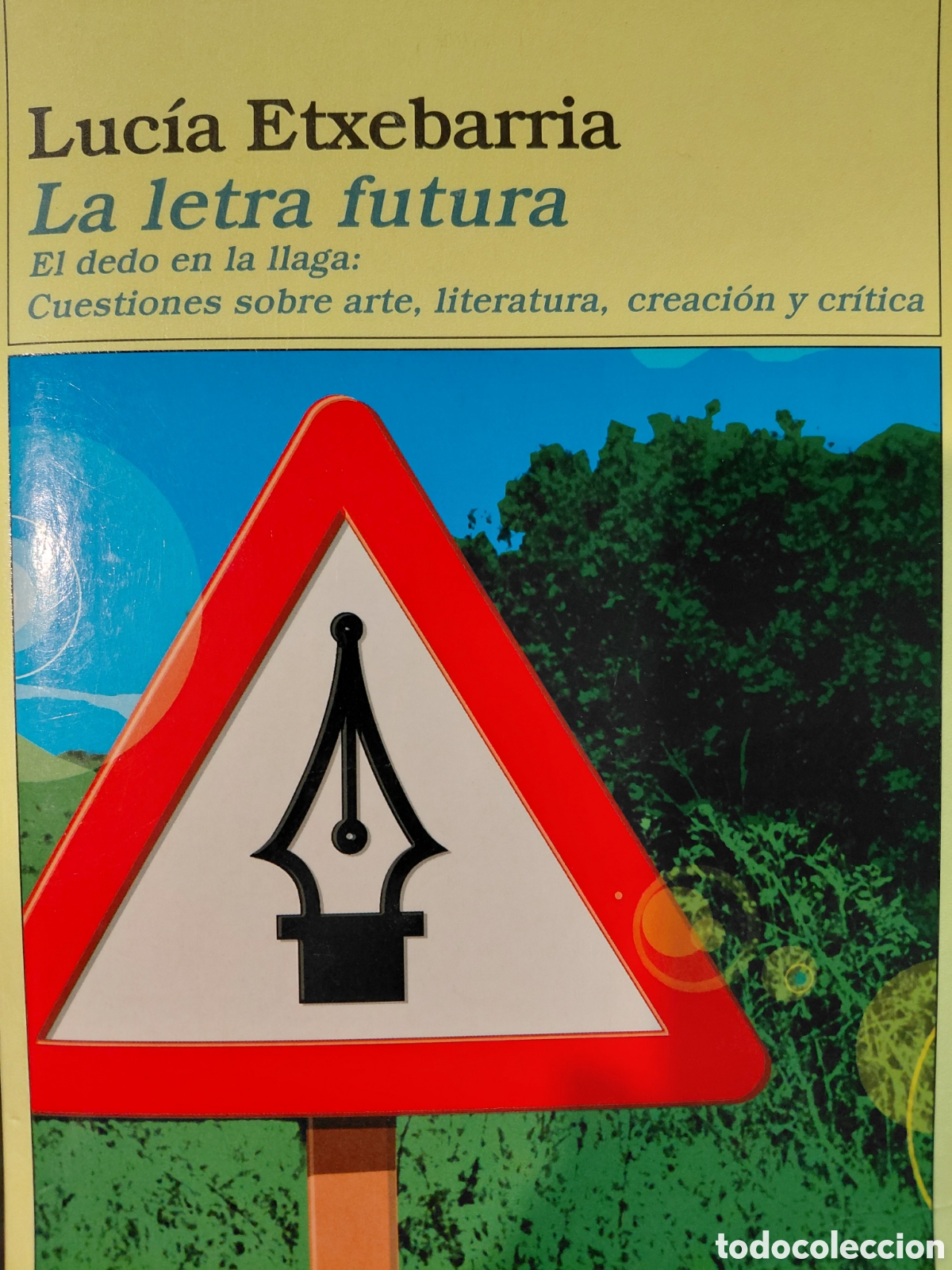 Libri di seconda mano: Luc&iacute;a Etxebarria. La Eva futura. La letra futura