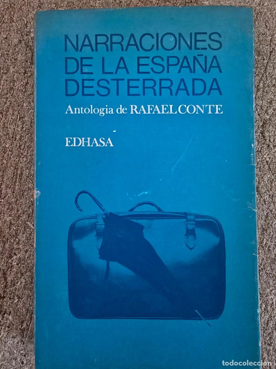Libros de segunda mano: Narraciones de la Espa&ntilde;a desterrada.Rafael Conte.Edhasa - Foto 1